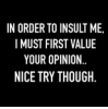 thumb_in-order-to-insult-me-i-must-first-value-your-5891362.png